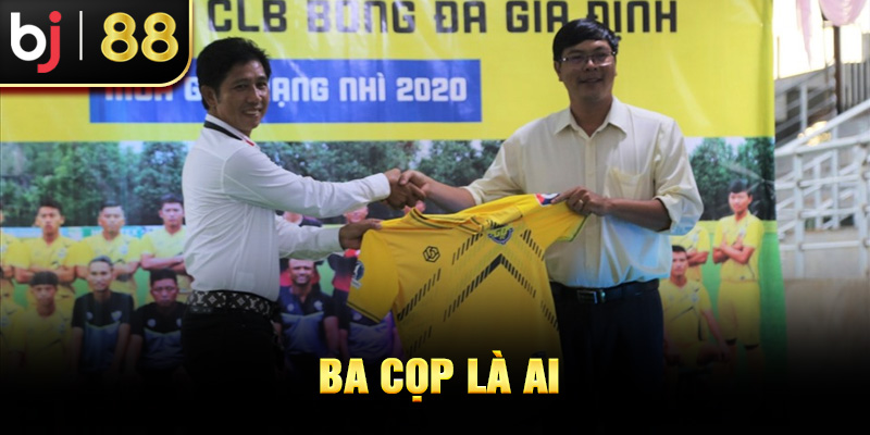 Ba cọ là ai