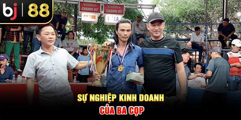 Sự nghiệp kinh doanh của Ba Cọp